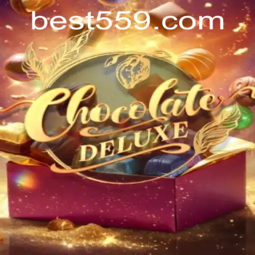 Unlock the Sweet Fun with ChocolateDeluxe - The New Gaming Sensation on Bet559.COM