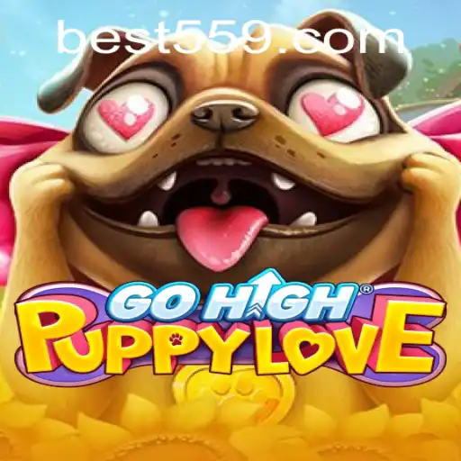 Exploring the Exciting World of GoHighPuppyLove and Bet559.COM